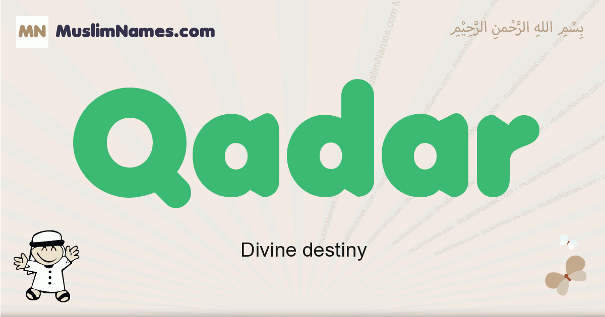 Qadar Meaning Of The Muslim Baby Name Qadar