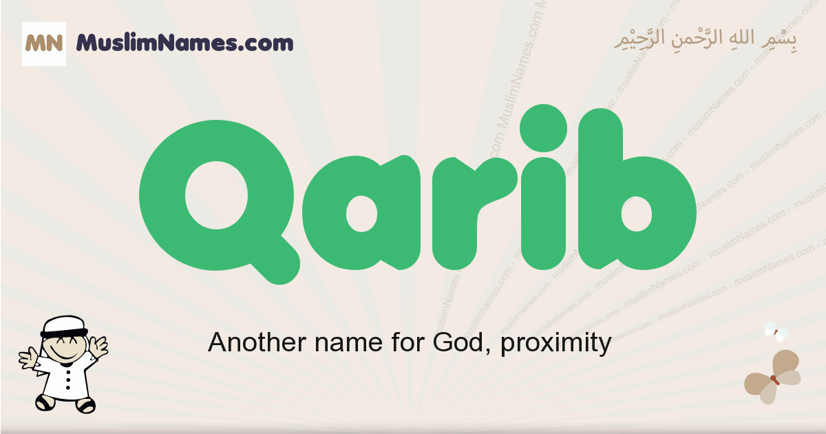 Qarib muslim boys name and meaning, islamic boys name Qarib