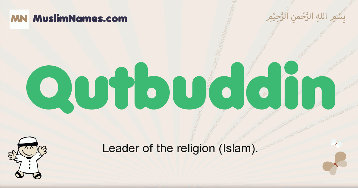 Qutbuddin Meaning Of The Muslim Baby Name Qutbuddin