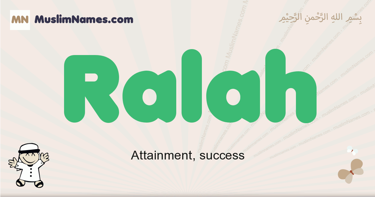 Ralah Meaning Of The Muslim Baby Name Ralah