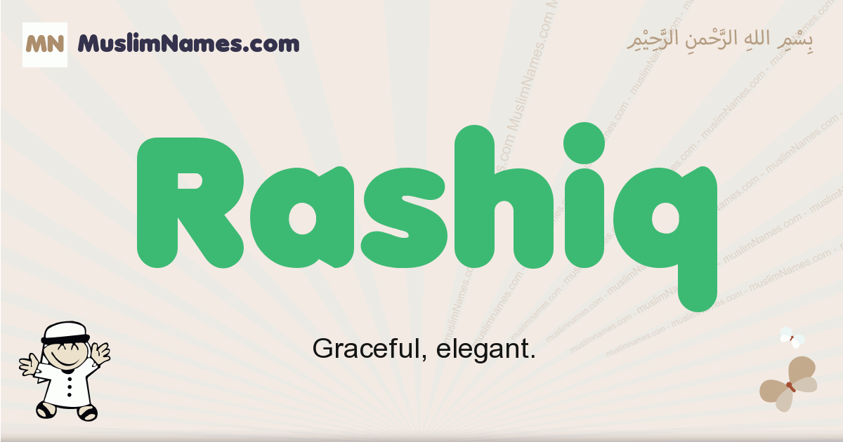 Rashiq muslim boys name and meaning, islamic boys name Rashiq