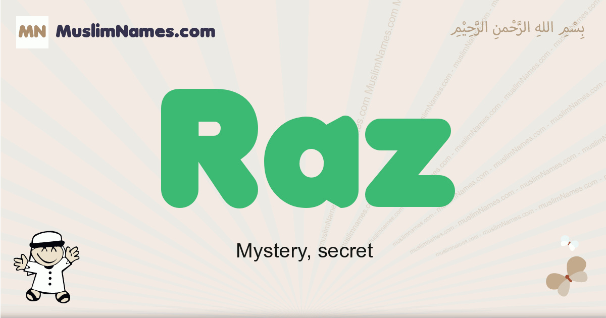 Raz Meaning Of The Muslim Baby Name Raz