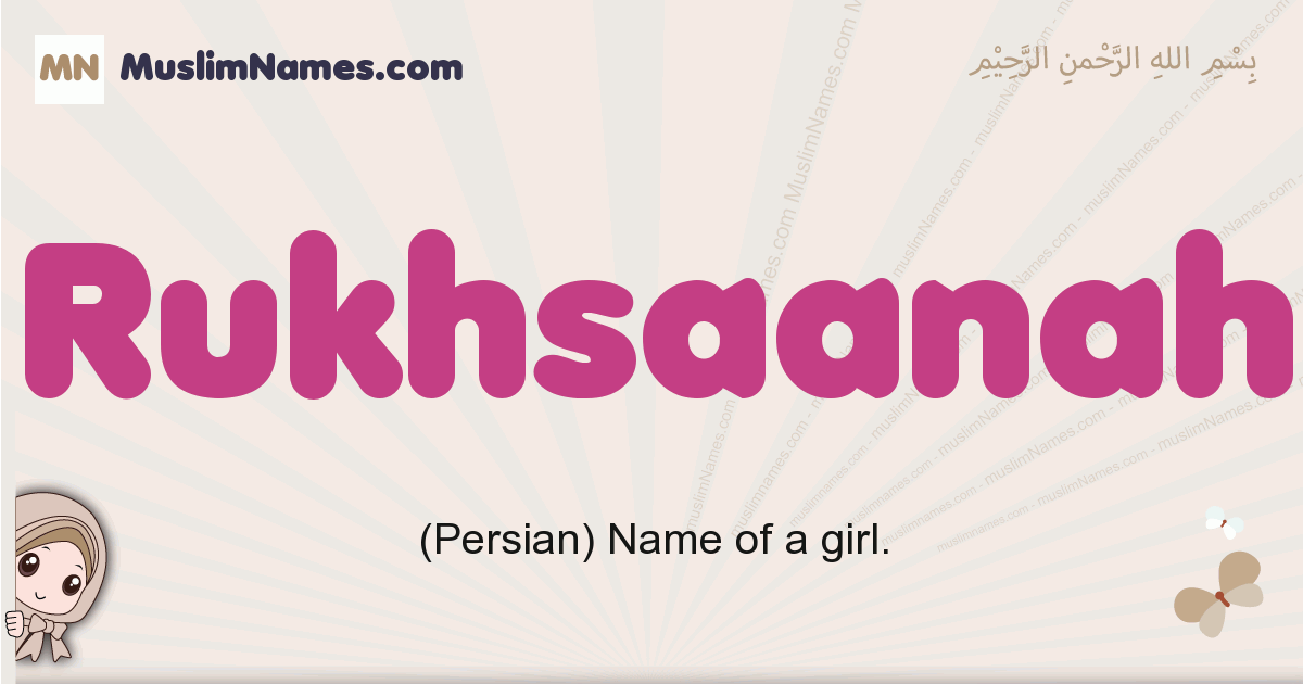 Rukhsaanah muslim girls name and meaning, islamic girls name Rukhsaanah