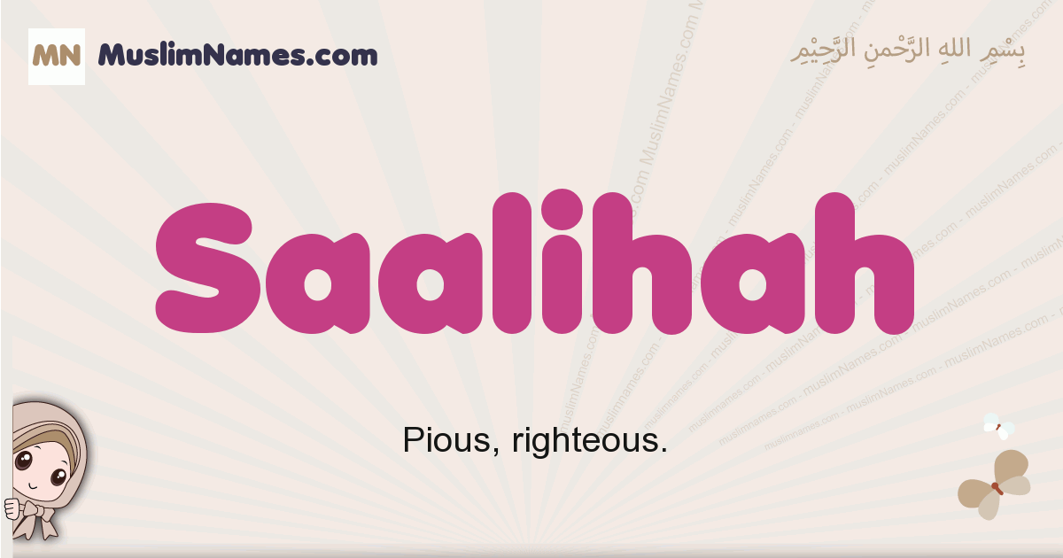 Saalihah muslim girls name and meaning, islamic girls name Saalihah