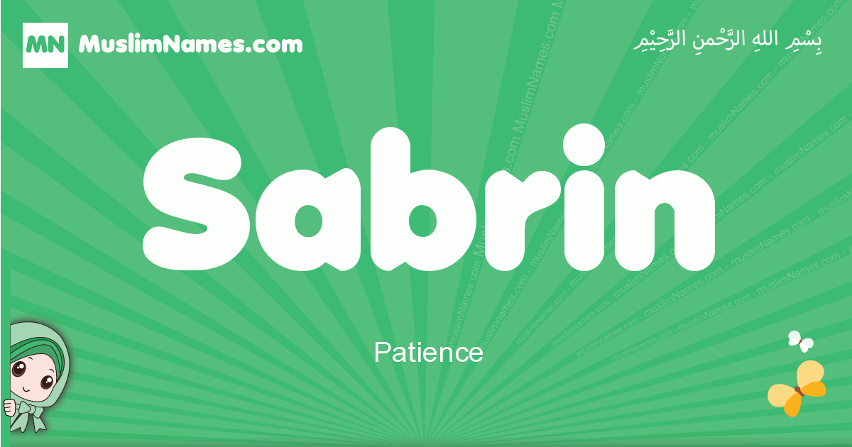 Sabrin Meaning Of The Muslim Baby Name Sabrin