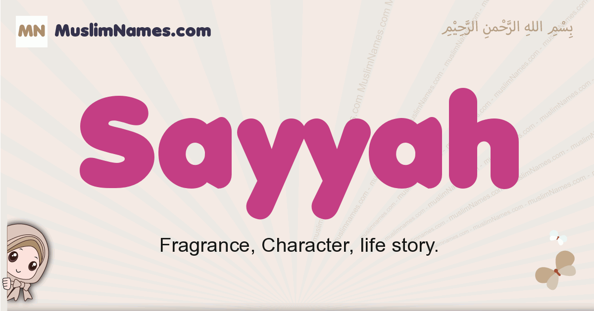Sayyah muslim girls name and meaning, islamic girls name Sayyah