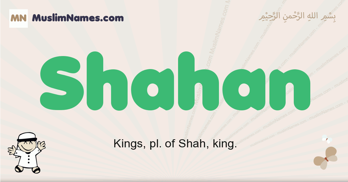 Shahan Meaning Of The Muslim Baby Name Shahan