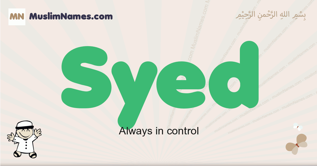 Syed muslim boys name and meaning, islamic boys name Syed