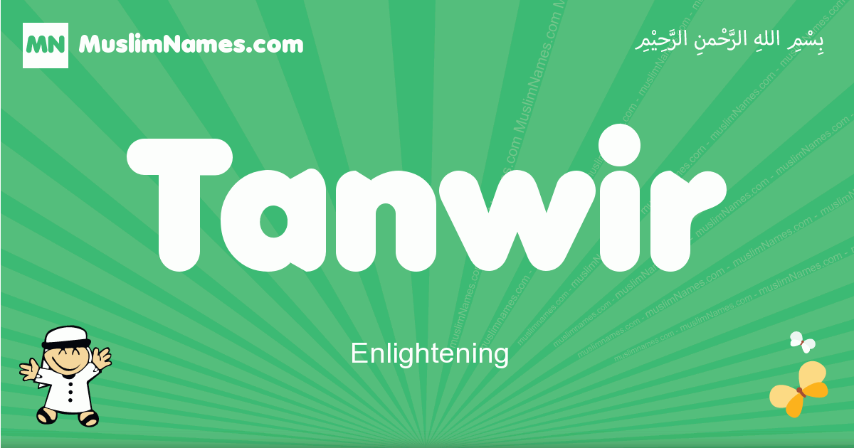 Tanwir Meaning, Arabic Muslim name Tanwir Meaning