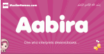 Aabira arabic girls name and meaning, muslim girl name Aabira