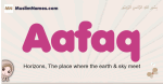 Aafaq muslim girls name and meaning, islamic girls name Aafaq