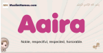 Aaira muslim girls name and meaning, islamic girls name Aaira