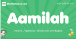 Aamilah arabic girl name and meaning, quranic girls name Aamilah