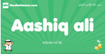 Aashiq-ali arabic boys name and meaning, quranic boys name Aashiq-ali