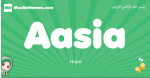 Aasia arabic girl name and meaning, quranic girls name Aasia