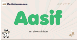 Aasif muslim boys name and meaning, islamic boys name Aasif