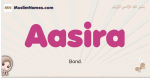 Aasira muslim girls name and meaning, islamic girls name Aasira