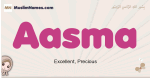 Aasma muslim girls name and meaning, islamic girls name Aasma