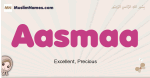 Aasmaa muslim girls name and meaning, islamic girls name Aasmaa