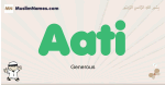 Aati muslim boys name and meaning, islamic boys name Aati