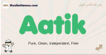 Aatik muslim boys name and meaning, islamic boys name Aatik