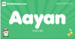 Aayan arabic boys name and meaning, quranic boys name Aayan
