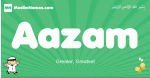 Aazam arabic boys name and meaning, quranic boys name Aazam