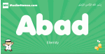 Abad arabic boys name and meaning, quranic boys name Abad