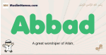 Abbad muslim boys name and meaning, islamic boys name Abbad