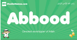 Abbood arabic boys name and meaning, quranic boys name Abbood