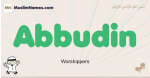 Abbudin muslim boys name and meaning, islamic boys name Abbudin