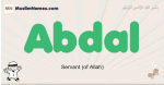 Abdal muslim boys name and meaning, islamic boys name Abdal