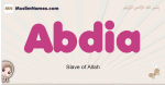Abdia muslim girls name and meaning, islamic girls name Abdia