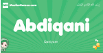 Abdiqani arabic girl name and meaning, quranic girls name Abdiqani