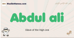 Abdul-ali muslim boys name and meaning, islamic boys name Abdul-ali