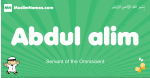 Abdul-alim arabic boys name and meaning, quranic boys name Abdul-alim