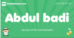 Abdul-badi arabic boys name and meaning, quranic boys name Abdul-badi