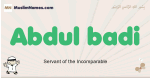 Abdul-badi muslim boys name and meaning, islamic boys name Abdul-badi