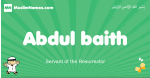 Abdul-baith arabic boys name and meaning, quranic boys name Abdul-baith