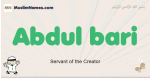 Abdul-bari muslim boys name and meaning, islamic boys name Abdul-bari