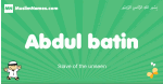 Abdul-batin arabic boys name and meaning, quranic boys name Abdul-batin