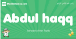 Abdul-haqq arabic boys name and meaning, quranic boys name Abdul-haqq