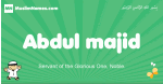 Abdul-majid arabic boys name and meaning, quranic boys name Abdul-majid