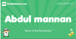 Abdul-mannan arabic boys name and meaning, quranic boys name Abdul-mannan