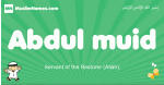 Abdul-muid arabic boys name and meaning, quranic boys name Abdul-muid