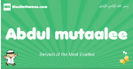 Abdul-mutaalee arabic boys name and meaning, quranic boys name Abdul-mutaalee
