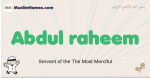 Abdul-raheem muslim boys name and meaning, islamic boys name Abdul-raheem