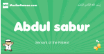 Abdul-sabur arabic boys name and meaning, quranic boys name Abdul-sabur