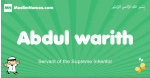 Abdul-warith arabic boys name and meaning, quranic boys name Abdul-warith