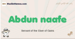 Abdun-naafe muslim boys name and meaning, islamic boys name Abdun-naafe